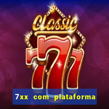 7xx com plataforma de jogos
